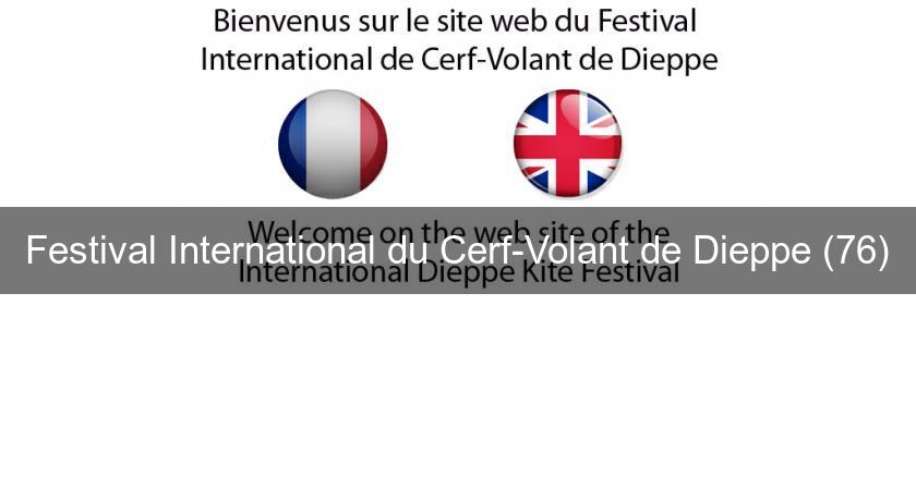 Festival International du Cerf-Volant de Dieppe (76)