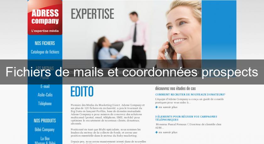Fichiers de mails et coordonnées prospects Fichiers de mails et coordonnées prospects