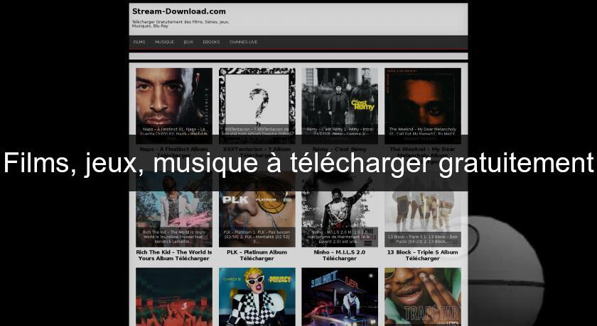 Films, jeux, musique à télécharger gratuitement Films, jeux, musique à télécharger gratuitement