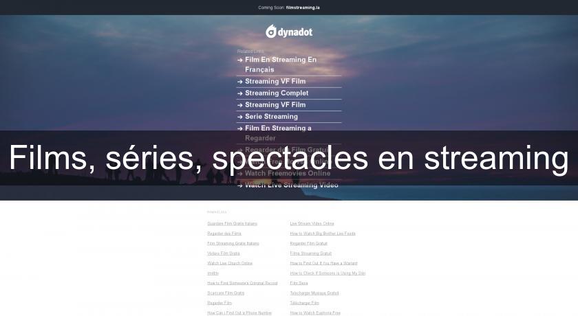 Films, séries, spectacles en streaming Films, séries, spectacles en streaming