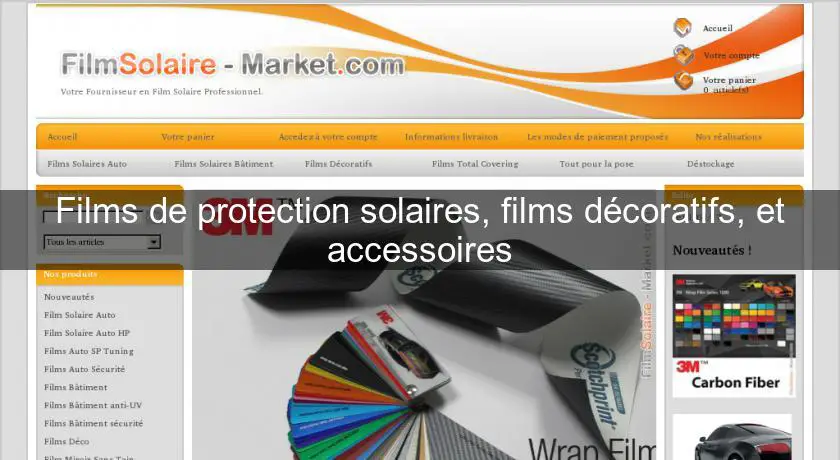 Films de protection solaires, films décoratifs, et accessoires