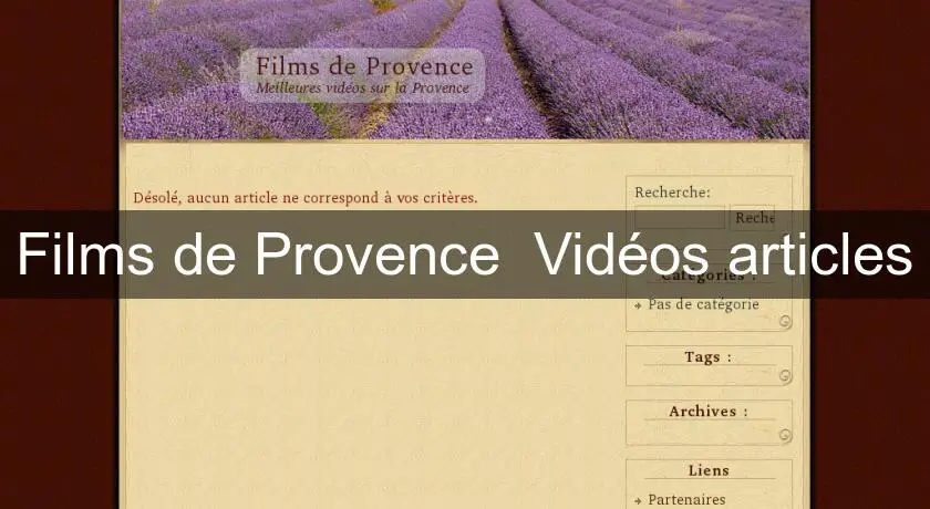 Films de Provence  Vidéos articles