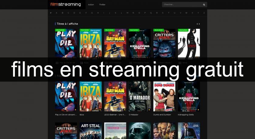 films en streaming gratuit films en streaming gratuit