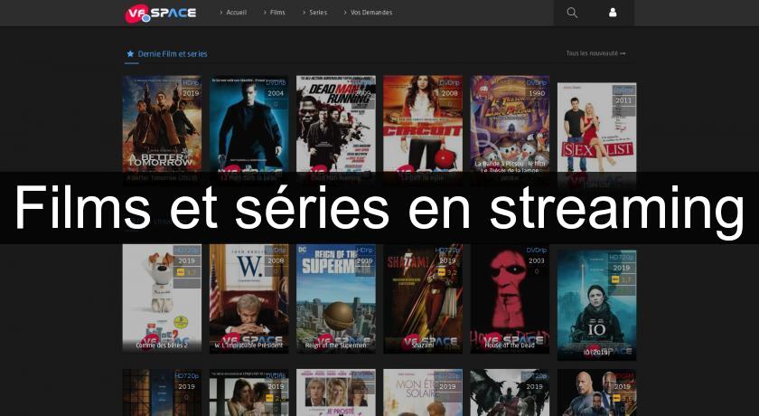 Films et séries en streaming Films et séries en streaming