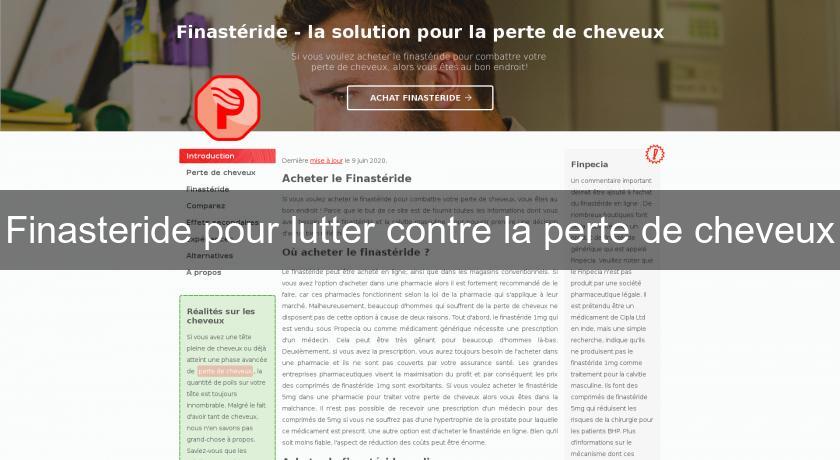 Finasteride pour lutter contre la perte de cheveux Finasteride pour lutter contre la perte de cheveux
