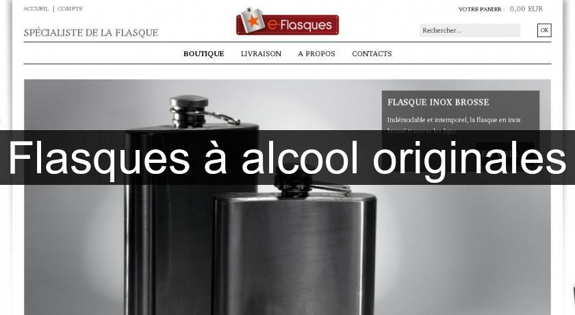 Flasques à alcool originales Flasques à alcool originales