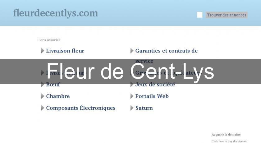 Fleur de Cent-Lys Fleur de Cent-Lys
