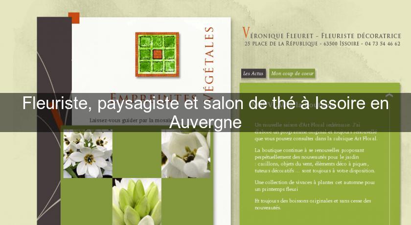 Fleuriste, paysagiste et salon de thé à Issoire en Auvergne Fleuriste, paysagiste et salon de thé à Issoire en Auvergne