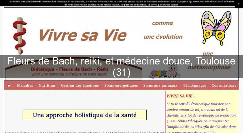 Fleurs de Bach, reiki, et médecine douce, Toulouse (31)