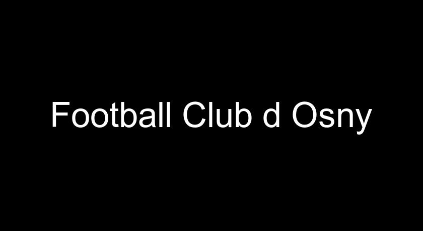 Football Club d'Osny Football Club d'Osny