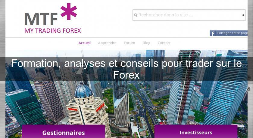 Formation, analyses et conseils pour trader sur le Forex Formation, analyses et conseils pour trader sur le Forex