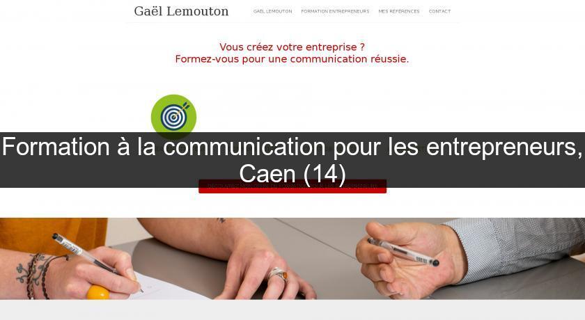 Formation à la communication pour les entrepreneurs, Caen (14)