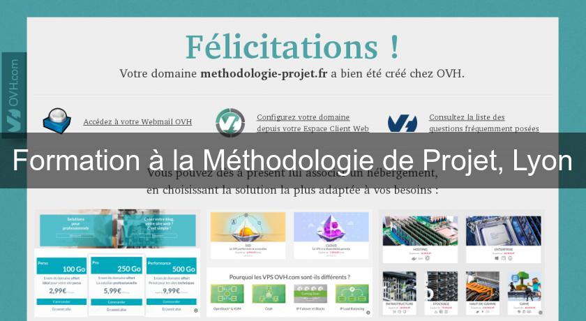 Formation à la Méthodologie de Projet, Lyon Formation à la Méthodologie de Projet, Lyon