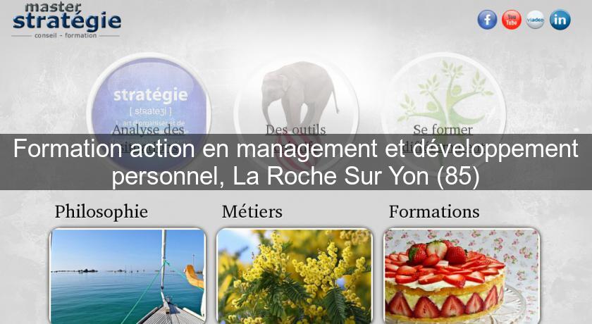 Formation action en management et développement personnel, La Roche Sur Yon (85)