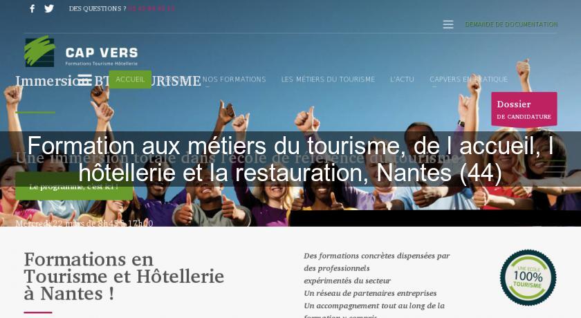 Formation aux métiers du tourisme, de l'accueil, l'hôtellerie et la restauration, Nantes (44)
