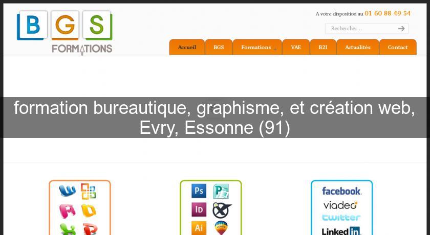 formation bureautique, graphisme, et création web, Evry, Essonne (91)