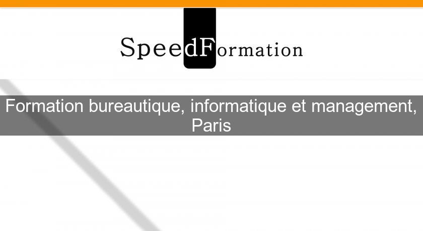 Formation bureautique, informatique et management, Paris Formation bureautique, informatique et management, Paris