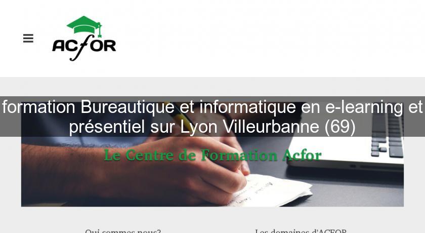 formation Bureautique et informatique en e-learning et présentiel sur Lyon Villeurbanne (69) formation Bureautique et informatique en e-learning et présentiel sur Lyon Villeurbanne (69)