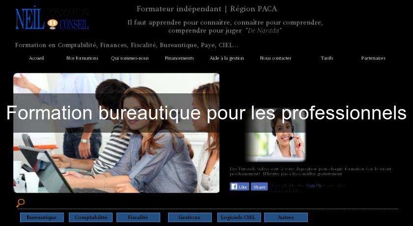 Formation bureautique pour les professionnels Formation bureautique pour les professionnels
