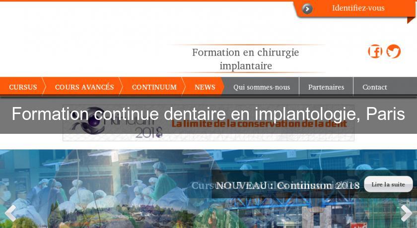 Formation continue dentaire en implantologie, Paris Formation continue dentaire en implantologie, Paris