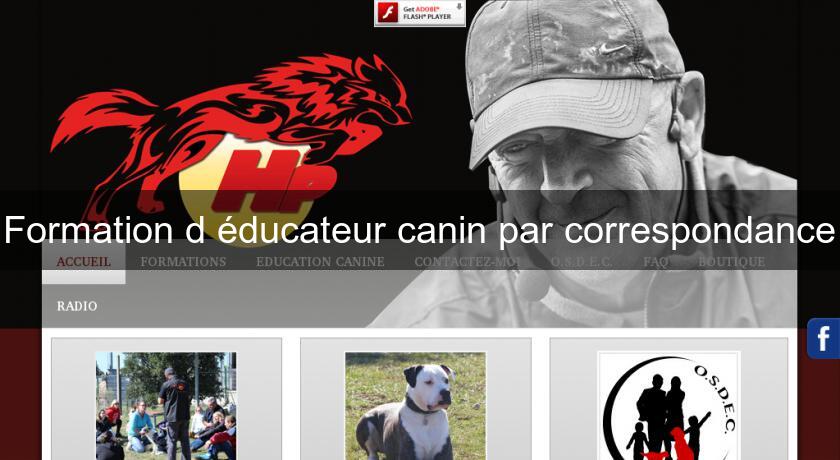 Formation d'éducateur canin par correspondance Formation d'éducateur canin par correspondance
