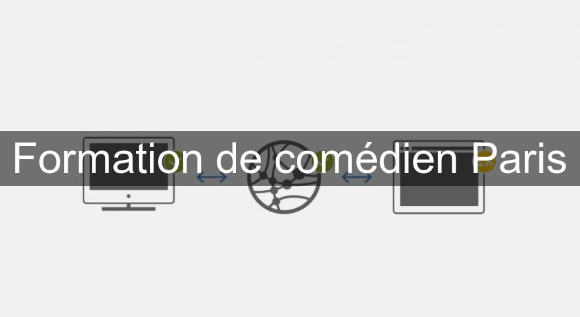 Formation de comédien Paris