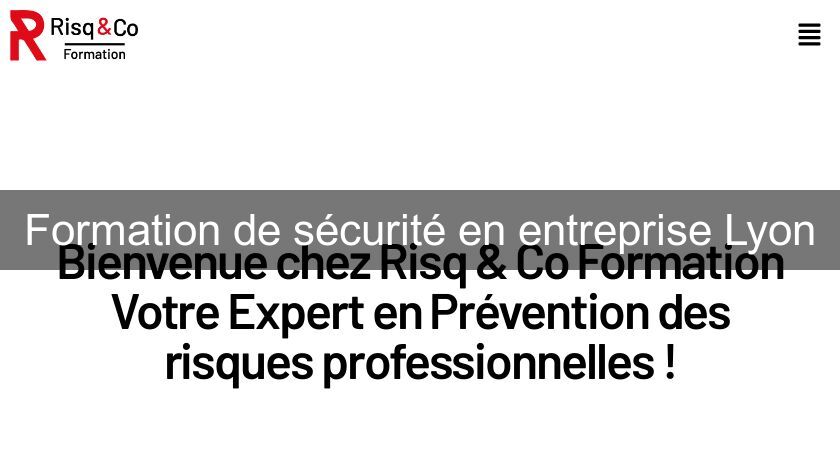 Formation de sécurité en entreprise Lyon Formation de sécurité en entreprise Lyon