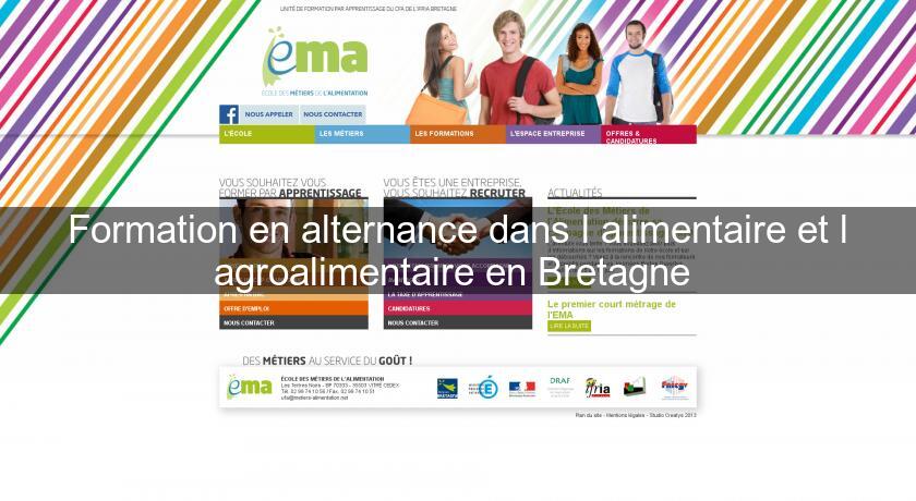 Formation en alternance dans l'alimentaire et l'agroalimentaire en Bretagne Formation en alternance dans l'alimentaire et l'agroalimentaire en Bretagne