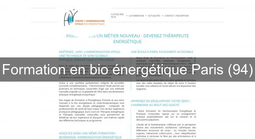 Formation en bio énergétique Paris (94) Formation en bio énergétique Paris (94)