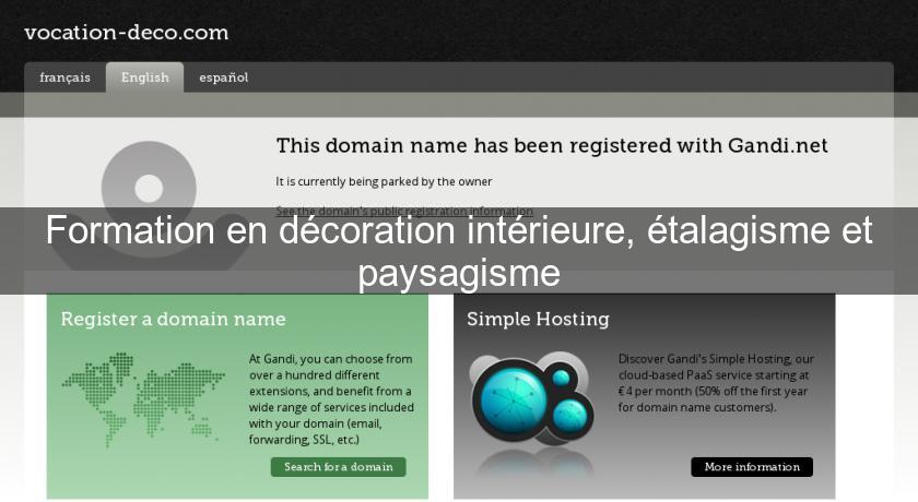 Formation en décoration intérieure, étalagisme et paysagisme Formation en décoration intérieure, étalagisme et paysagisme