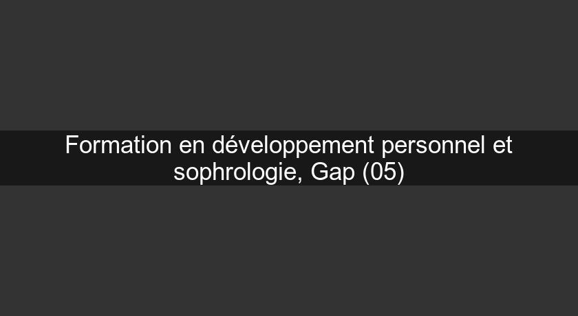 Formation en développement personnel et sophrologie, Gap (05)