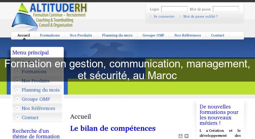 Formation en gestion, communication, management, et sécurité, au Maroc