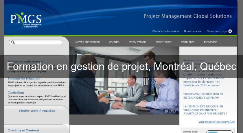Formation en gestion de projet, Montréal, Québec Formation en gestion de projet, Montréal, Québec