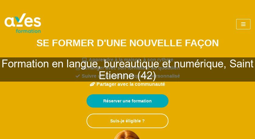 Formation en langue, bureautique et numérique, Saint Etienne (42) Formation en langue, bureautique et numérique, Saint Etienne (42)
