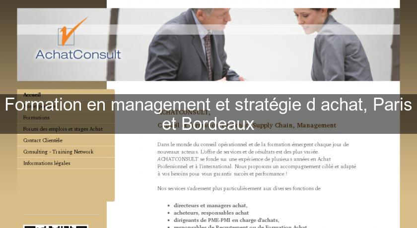 Formation en management et stratégie d'achat, Paris et Bordeaux Formation en management et stratégie d'achat, Paris et Bordeaux
