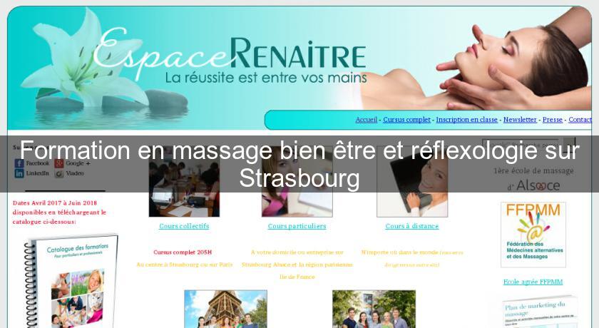 Formation en massage bien être et réflexologie sur Strasbourg
