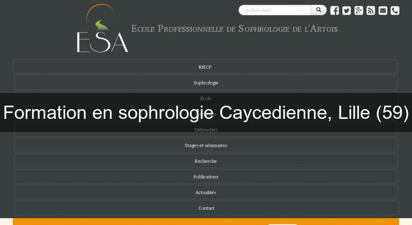 Formation en sophrologie Caycedienne, Lille (59) Formation en sophrologie Caycedienne, Lille (59)