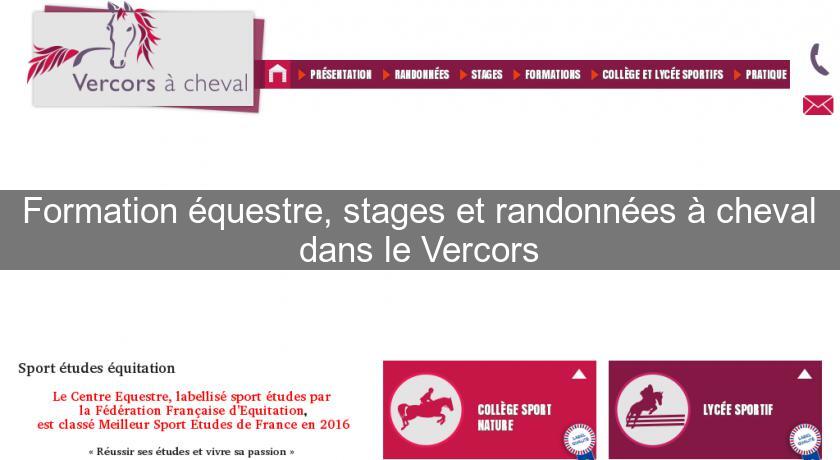Formation équestre, stages et randonnées à cheval dans le Vercors Formation équestre, stages et randonnées à cheval dans le Vercors