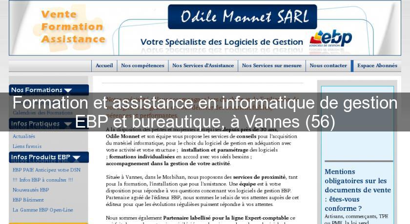 Formation et assistance en informatique de gestion EBP et bureautique, à Vannes (56) Formation et assistance en informatique de gestion EBP et bureautique, à Vannes (56)