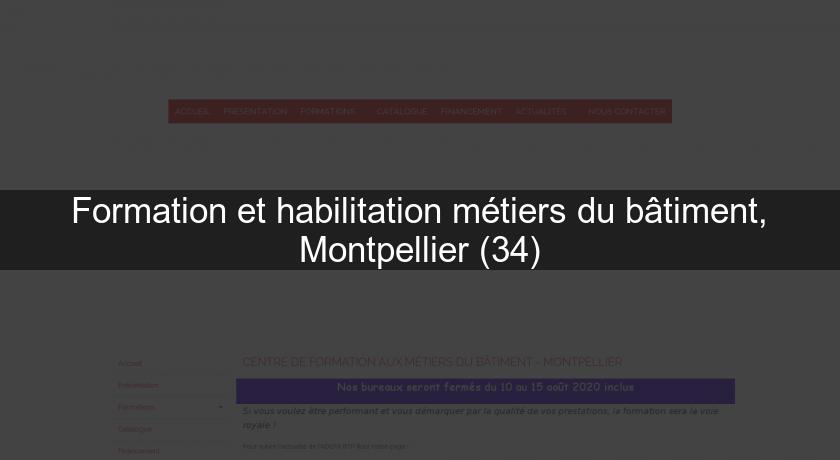 Formation et habilitation métiers du bâtiment, Montpellier (34)