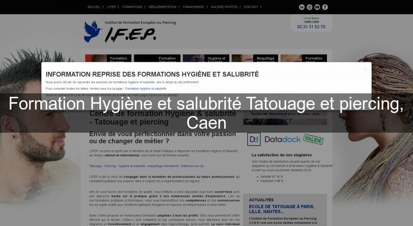 Formation Hygiène et salubrité Tatouage et piercing, Caen Formation Hygiène et salubrité Tatouage et piercing, Caen