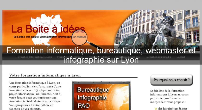 Formation informatique, bureautique, webmaster et infographie sur Lyon