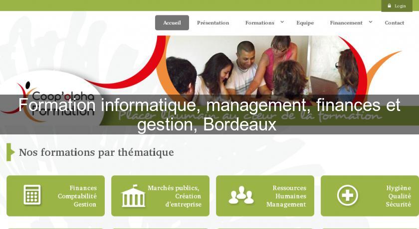 Formation informatique, management, finances et gestion, Bordeaux Formation informatique, management, finances et gestion, Bordeaux