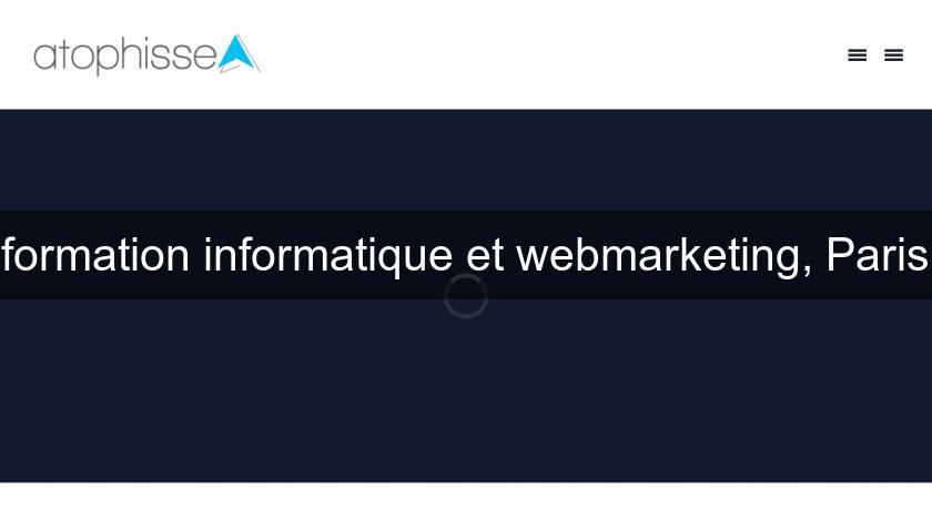 formation informatique et webmarketing, Paris