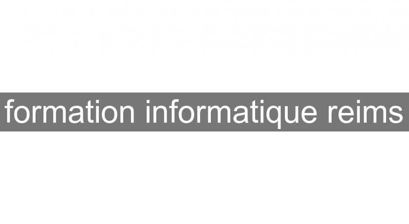 formation informatique reims