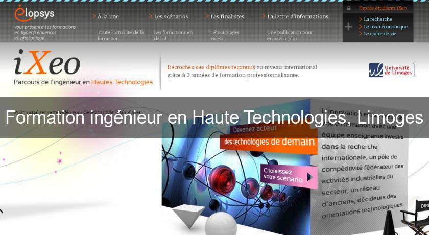 Formation ingénieur en Haute Technologies, Limoges Formation ingénieur en Haute Technologies, Limoges