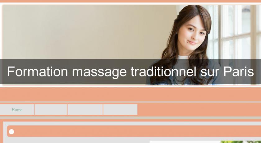 Formation massage traditionnel sur Paris Formation massage traditionnel sur Paris