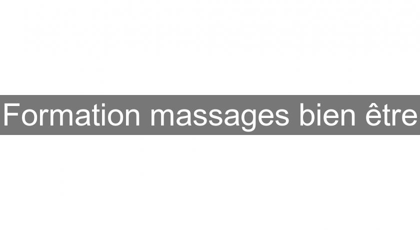 Formation massages bien être Formation massages bien être