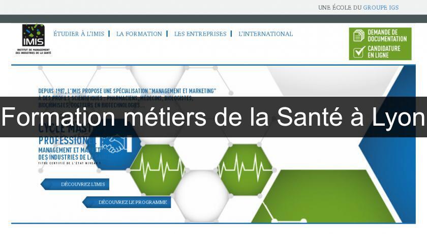 Formation métiers de la Santé à Lyon Formation métiers de la Santé à Lyon