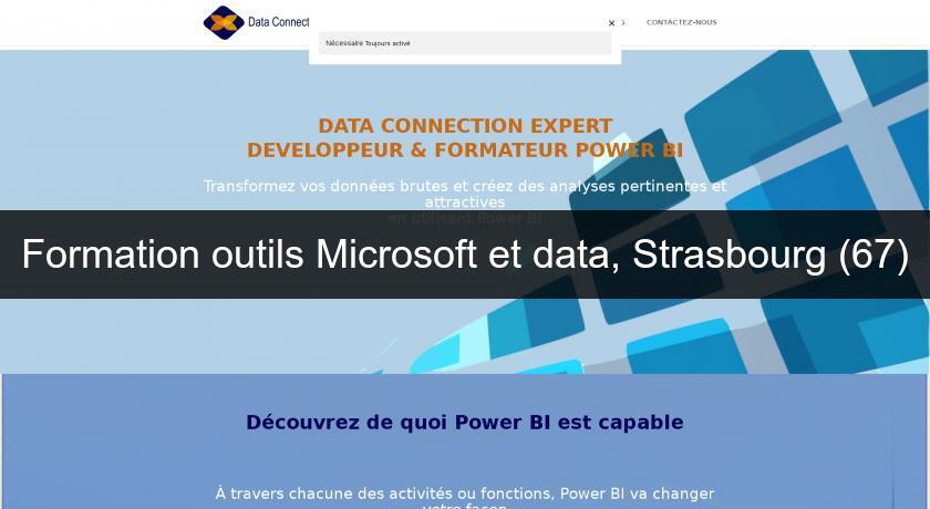Formation outils Microsoft et data, Strasbourg (67) Formation outils Microsoft et data, Strasbourg (67)